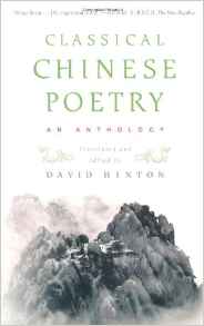 Buy David Hinton's 'Classical Chinese Poetry: An Anthology'